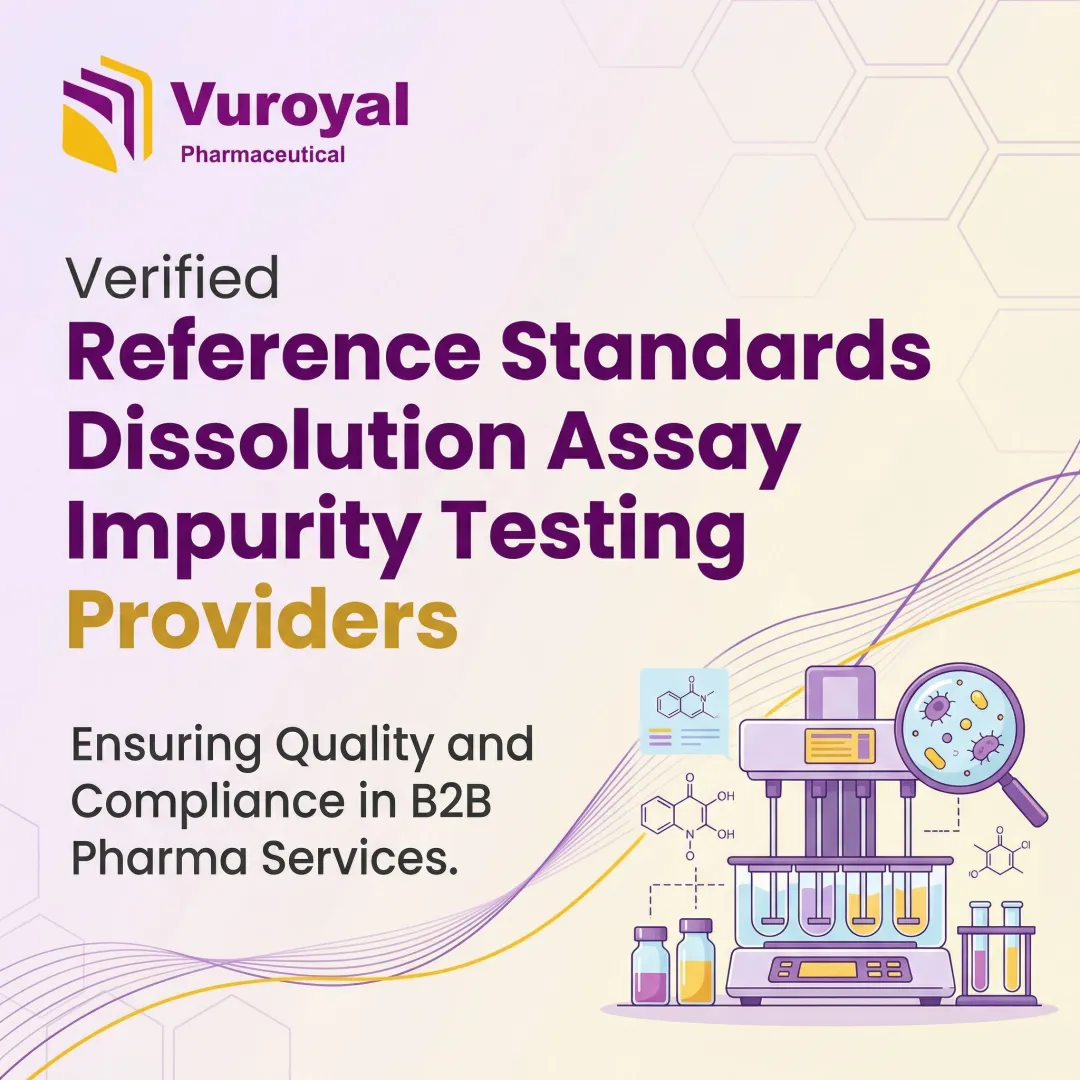 Verified Reference Standards Dissolution Assay Impurity Testing Providers