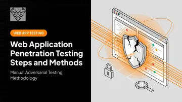 Web Application Penetration Testing Steps and Methods