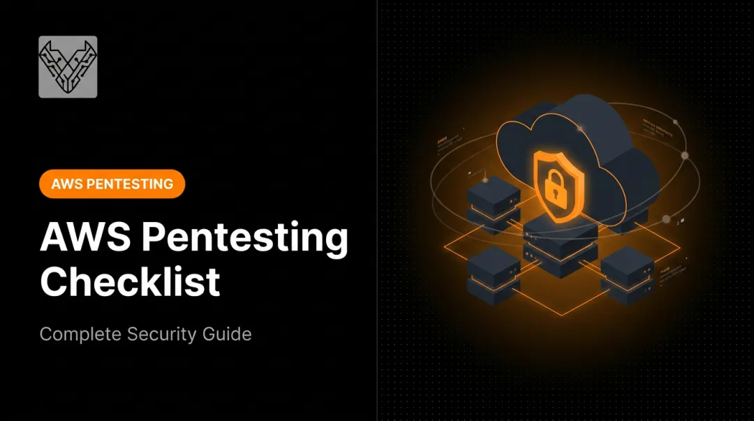 AWS Pentesting Checklist: Complete Security Guide