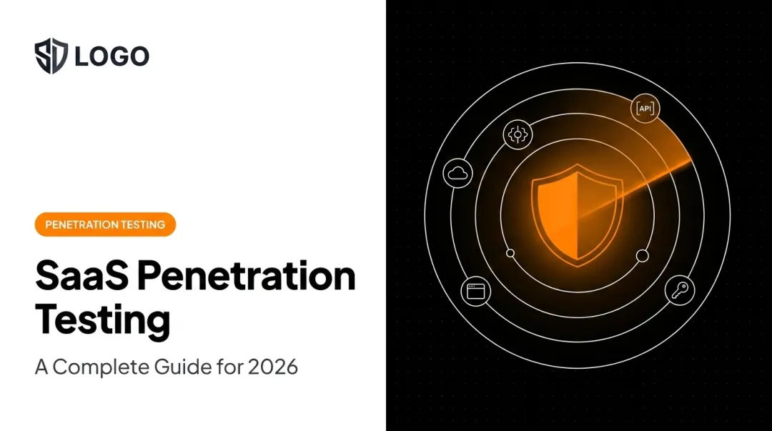 SaaS Penetration Testing: A Complete Guide for 2026
