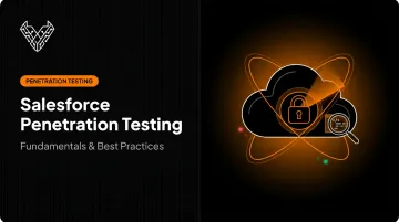Salesforce Penetration Testing: Fundamentals & Best Practices