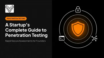 A Startup's Complete Guide to Penetration Testing