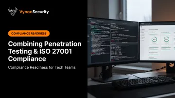 Combining Penetration Testing &amp; ISO 27001 Compliance
