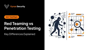 Red Teaming vs Penetration Testing: Key Differences Explained