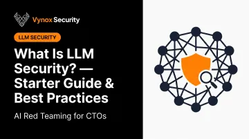 What Is LLM Security? — Starter Guide &amp; Best Practices