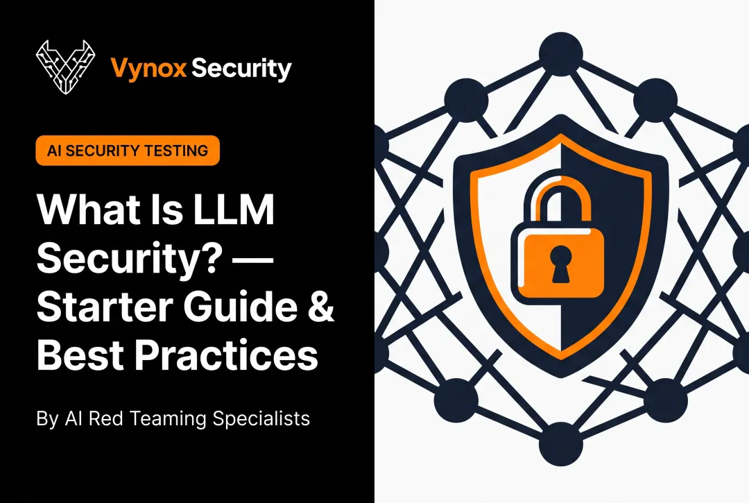 What Is LLM Security? — Starter Guide & Best Practices