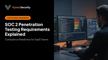 SOC 2 Penetration Testing Requirements Explained