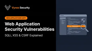 Web Application Security Vulnerabilities: SQLi, XSS &amp; CSRF Explained