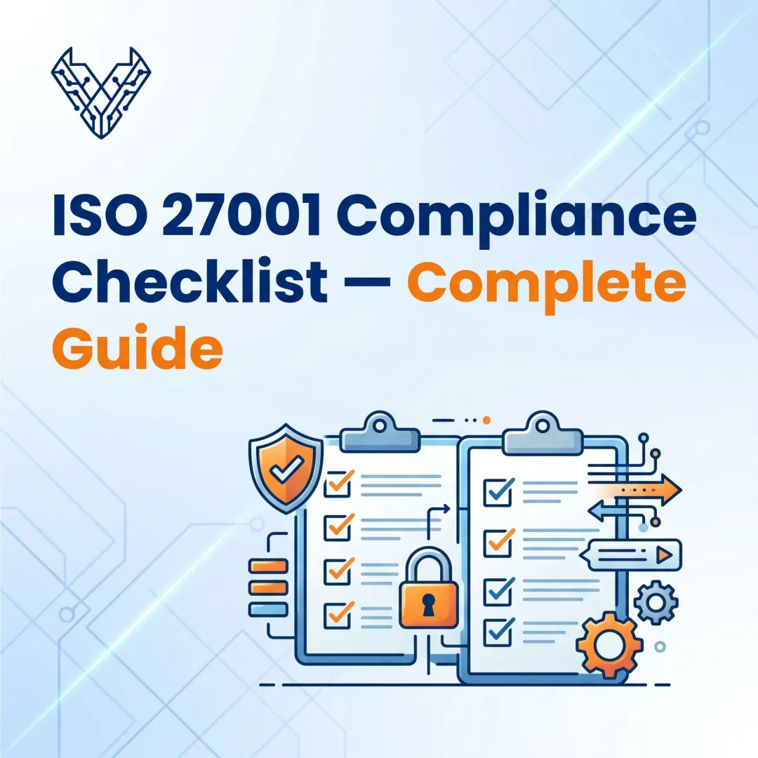 ISO 27001 Compliance Checklist — Complete Guide