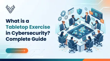 What is a Tabletop Exercise in Cybersecurity? Complete Guide