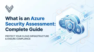 What is an Azure Security Assessment: Complete Guide