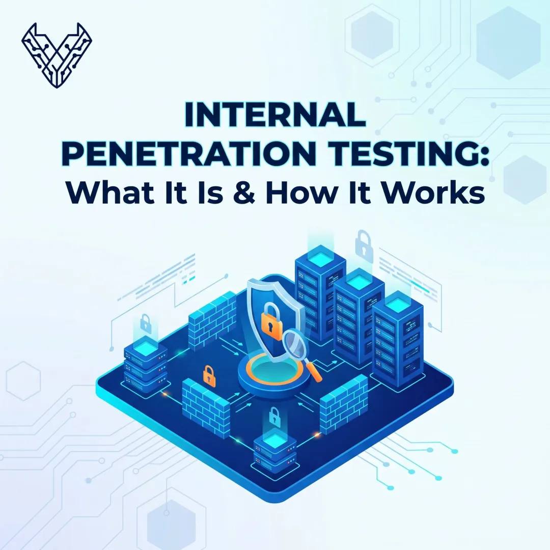 Internal Penetration Testing: What It Is & How It Works