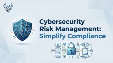 Cybersecurity Risk Management: Simplify Compliance