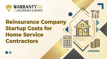 Reinsurance Company Startup Costs for Home Service Contractors