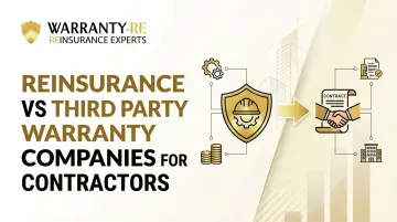 Reinsurance vs Third Party Warranty Companies for Contractors