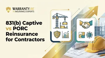 831(b) Captive vs PORC Reinsurance for Contractors