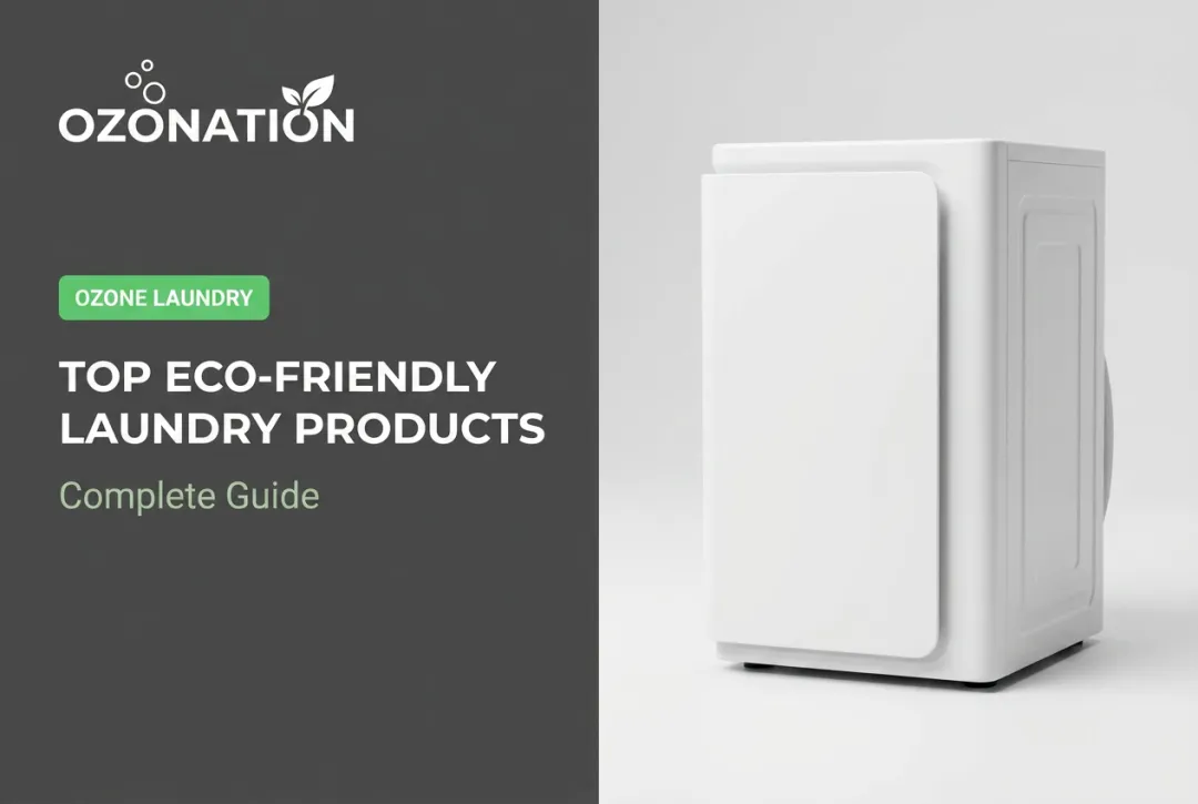 Top Eco-Friendly Laundry Products: Complete Guide