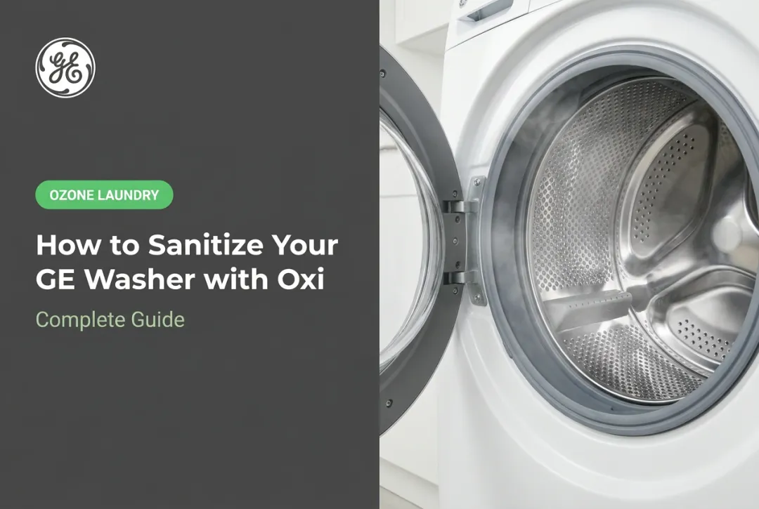 How to Sanitize Your GE Washer with Oxi: Complete Guide