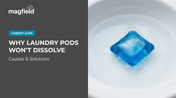 Why Laundry Pods Won't Dissolve: Causes &amp; Solutions