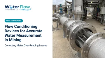 Flow Conditioning Devices for Accurate Water Measurement in Mining