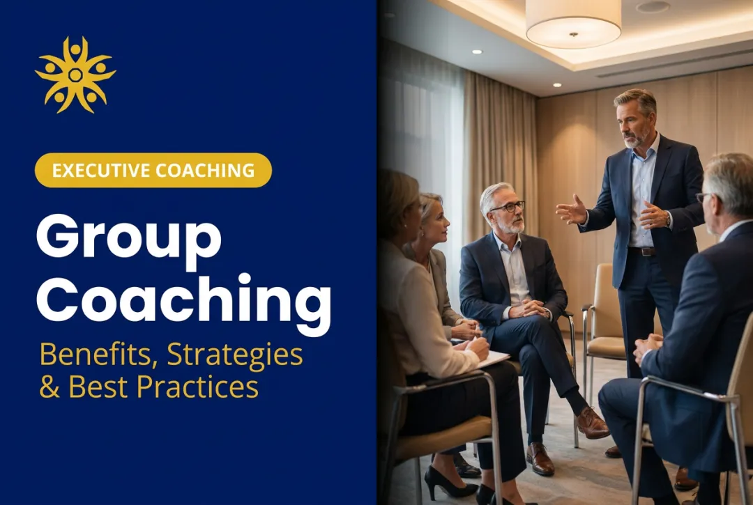 Group Coaching: Benefits, Strategies & Best Practices