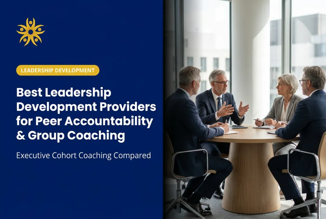 Best Leadership Development Providers for Peer Accountability & Group Coaching