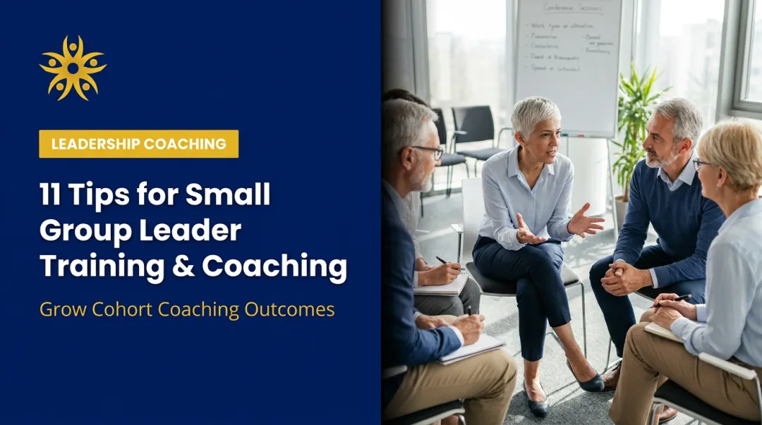 11 Tips for Small Group Leader Training & Coaching