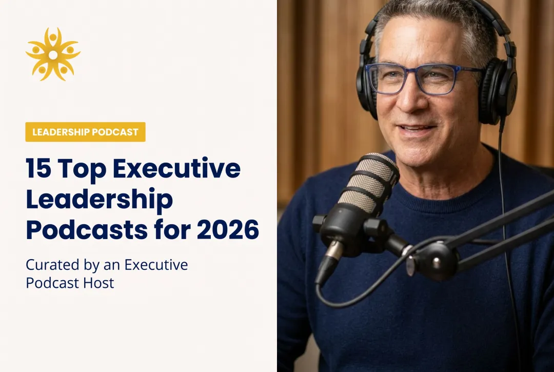 15 Top Executive Leadership Podcasts for 2026