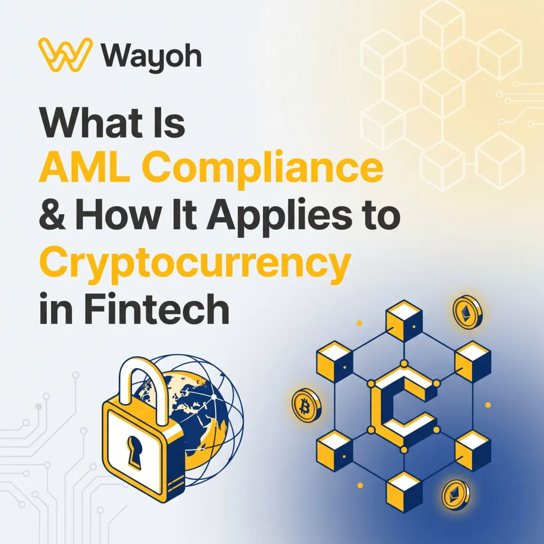 What Is AML Compliance & How It Applies to Cryptocurrency in Fintech