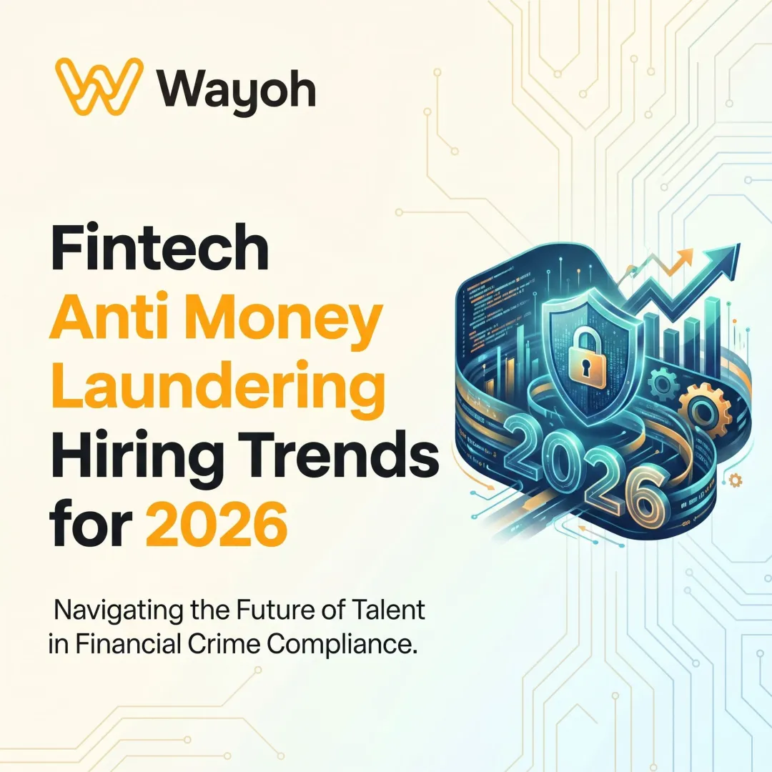 Fintech Anti Money Laundering Hiring Trends for 2026