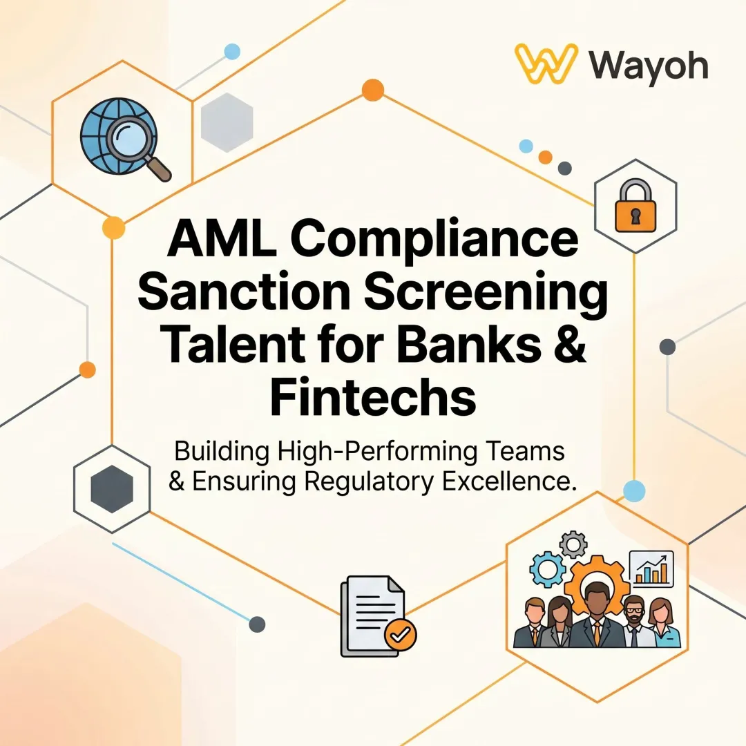 AML Compliance Sanction Screening Talent for Banks & Fintechs