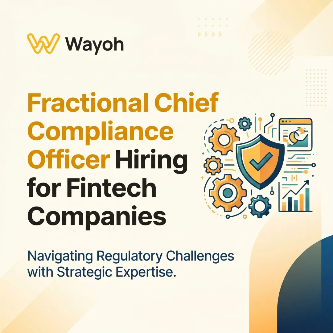 Fractional Chief Compliance Officer Hiring for Fintech Companies