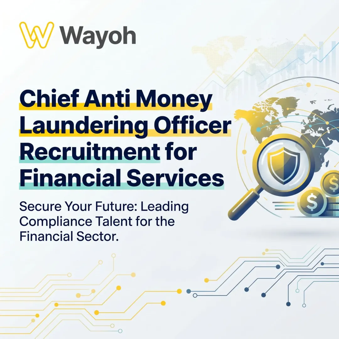 Chief Anti Money Laundering Officer Recruitment for Financial Services