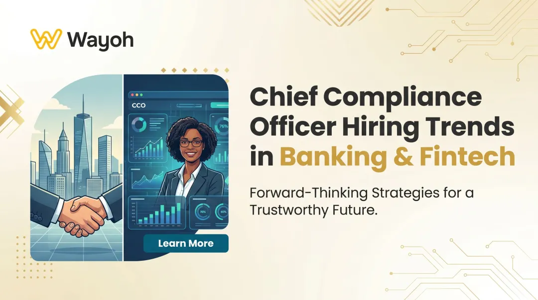 Chief Compliance Officer Hiring Trends in Banking & Fintech