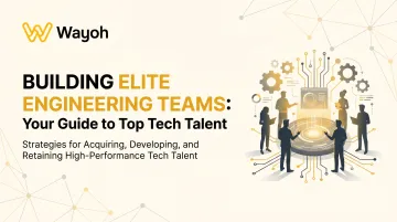 Building Elite Engineering Teams: Your Guide to Top Tech Talent