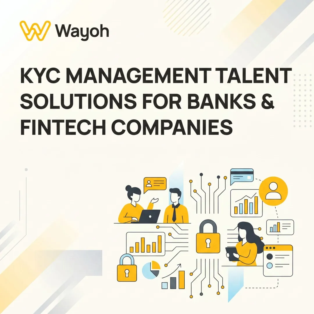KYC Management Talent Solutions for Banks & Fintech Companies