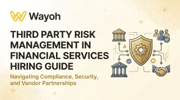 Third Party Risk Management in Financial Services Hiring Guide