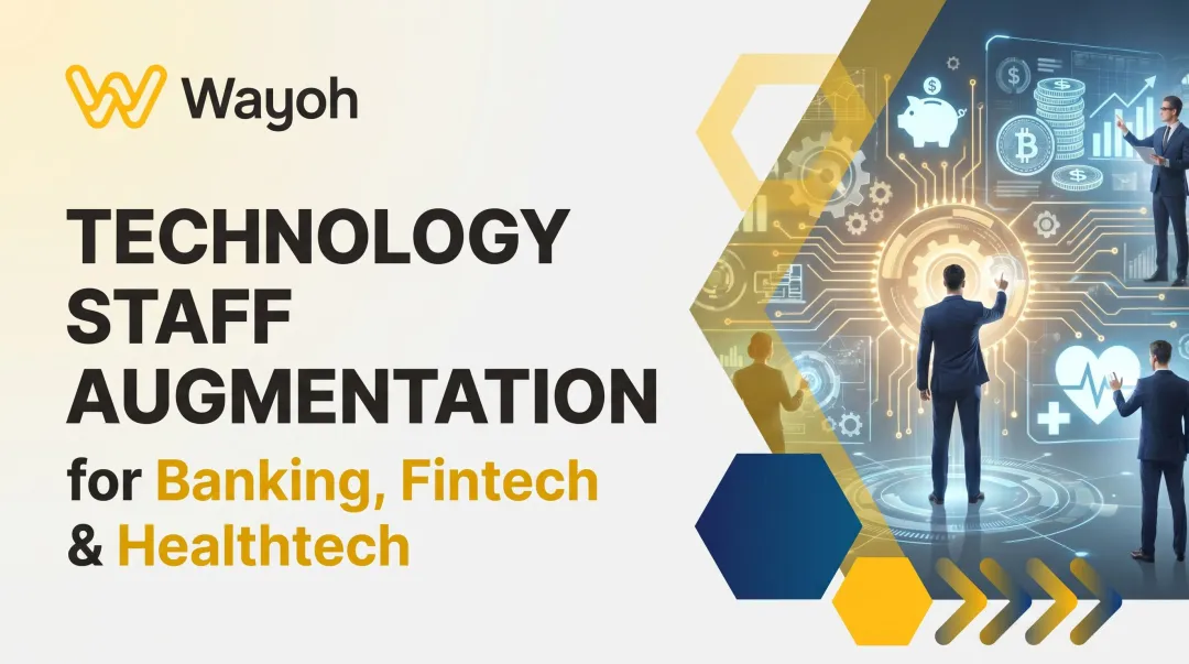 Technology Staff Augmentation for Banking, Fintech & Healthtech