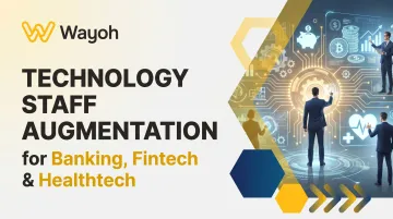 Technology Staff Augmentation for Banking, Fintech & Healthtech