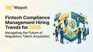 Fintech Compliance Management Hiring Trends for 2026