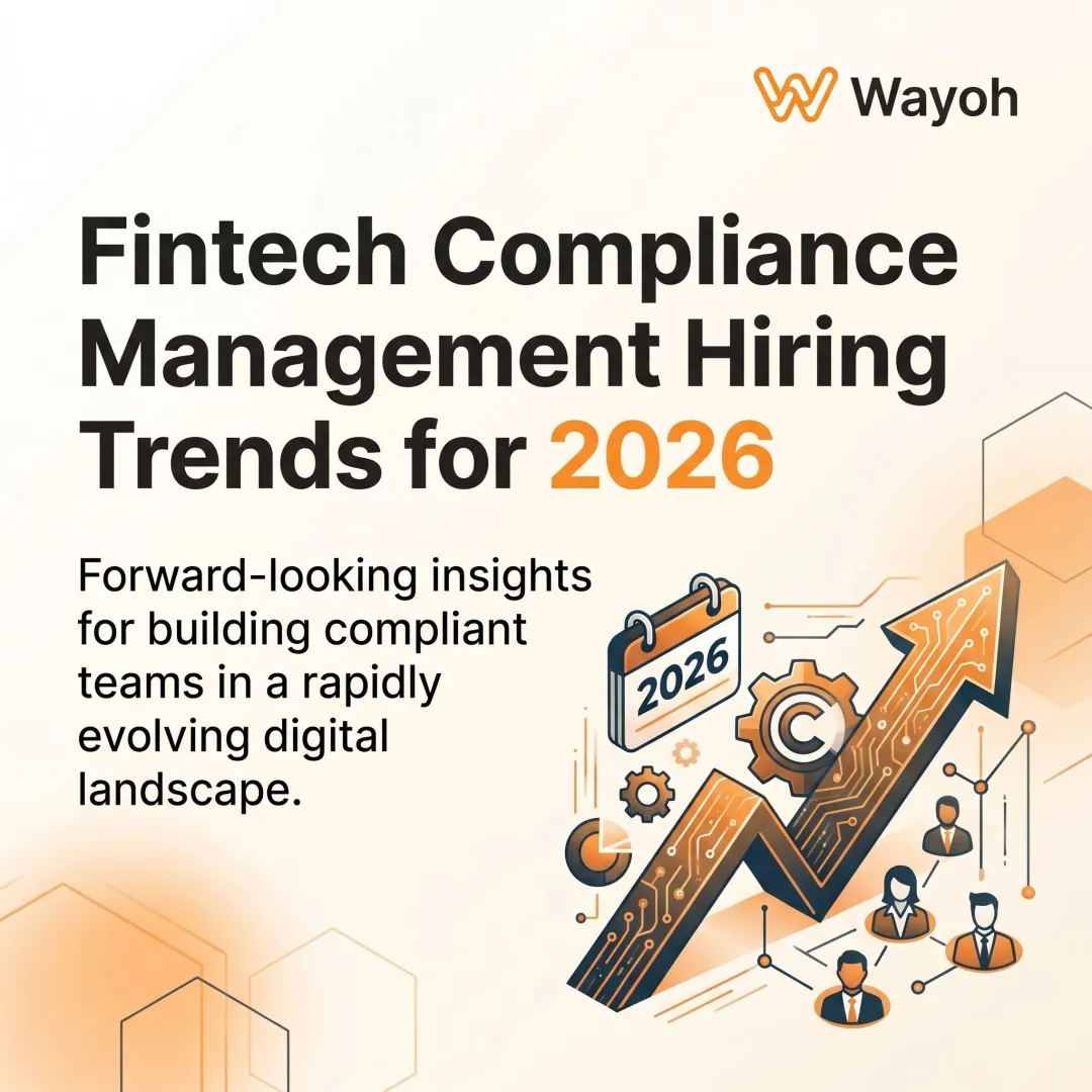 Fintech Compliance Management Hiring Trends for 2026