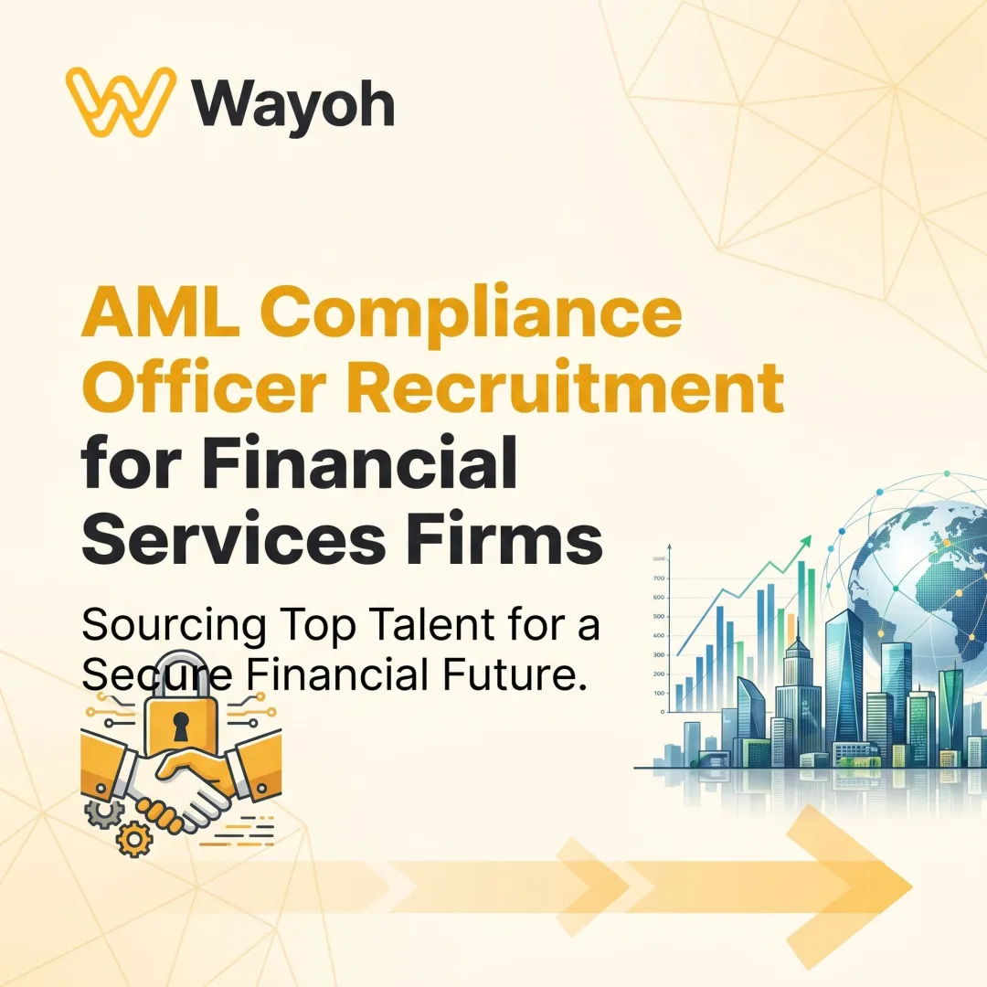 AML Compliance Officer Recruitment for Financial Services Firms