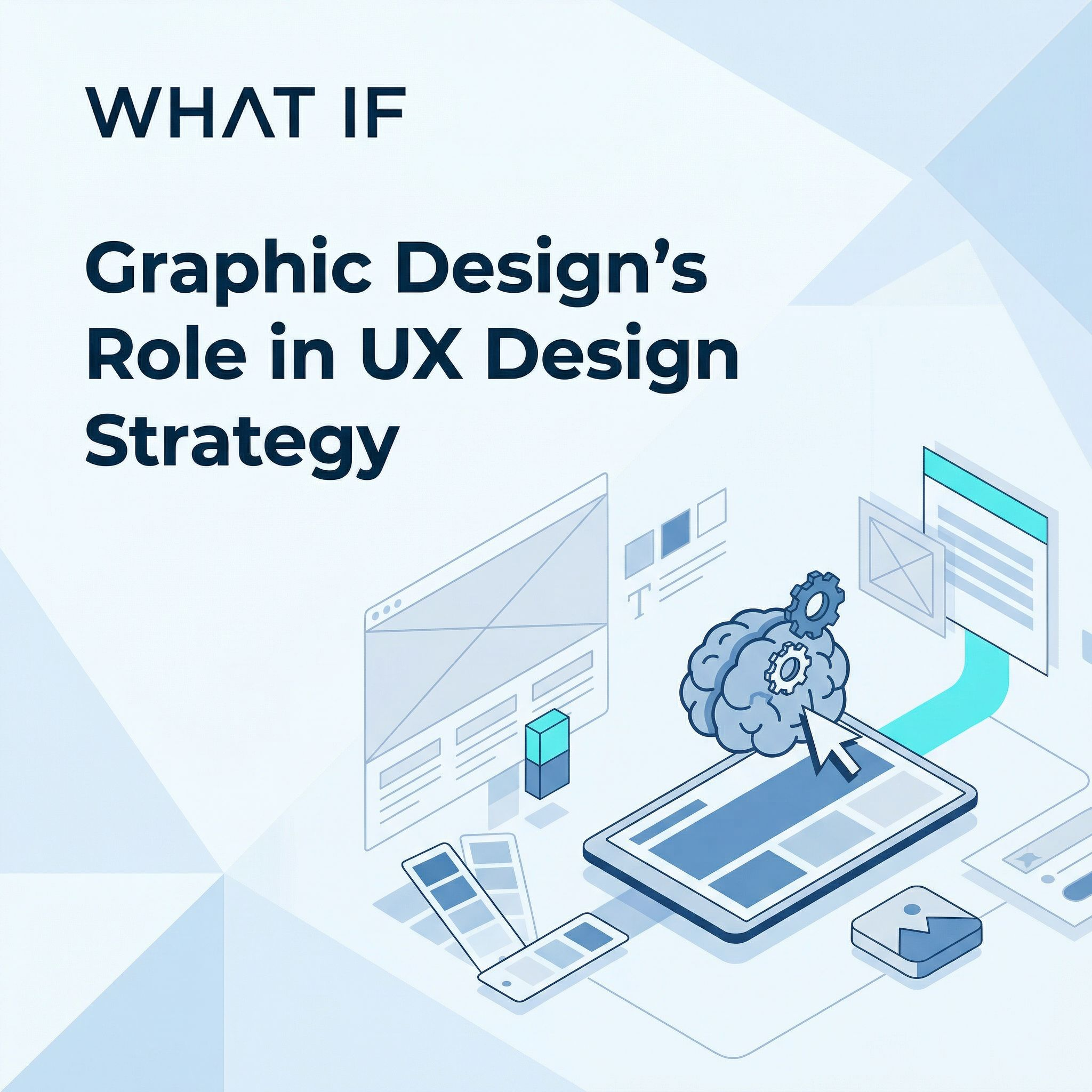 Graphic Design's Role in UX Design Strategy