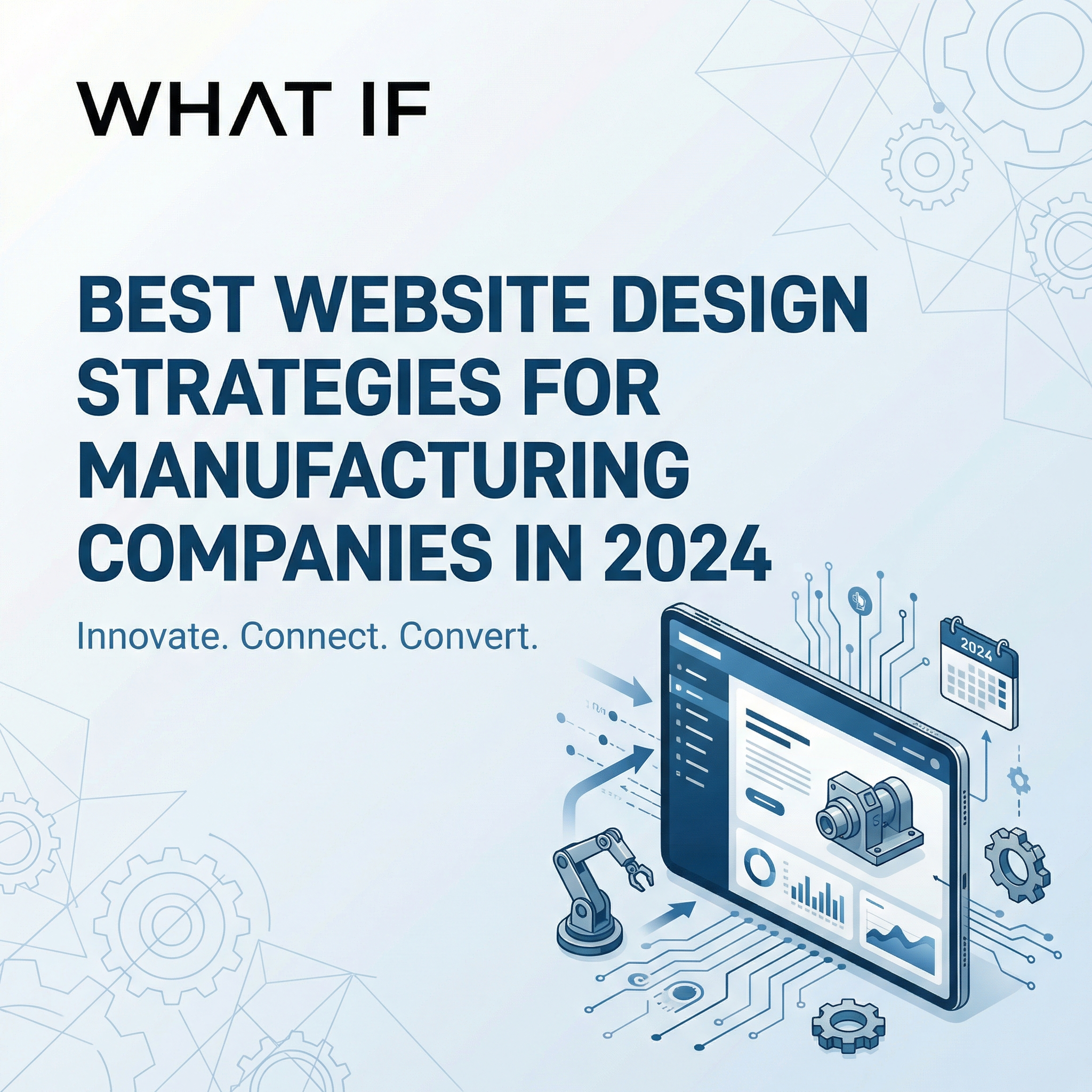 Best Website Design Strategies for Manufacturing Companies in 2026