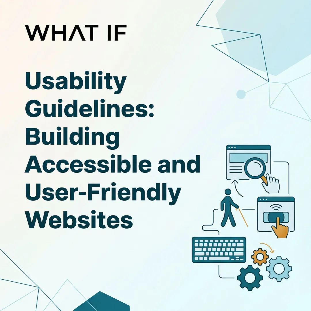 Usability Guidelines: Building Accessible and User-Friendly Websites