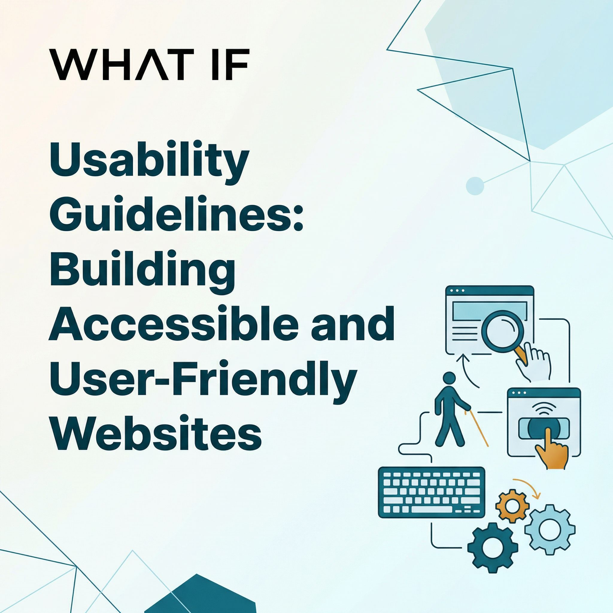 Usability Guidelines: Building Accessible and User-Friendly Websites