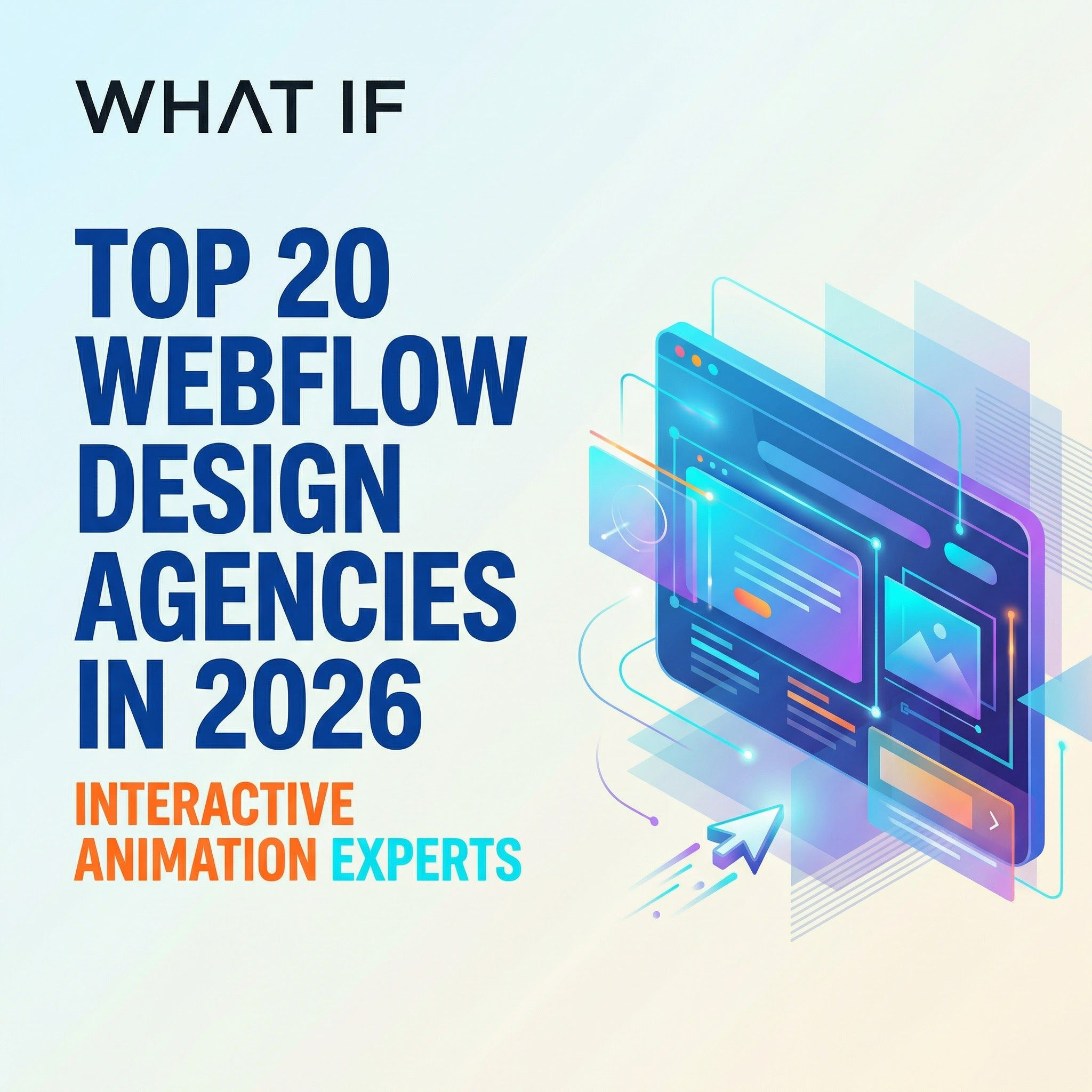 Top 20 Webflow Design Agencies in 2026: Interactive Animation Experts