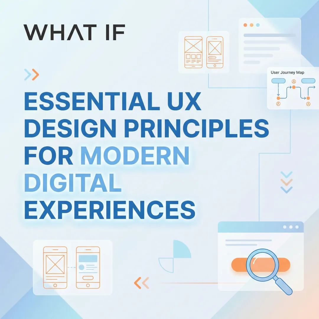Essential UX Design Principles for Modern Digital Experiences