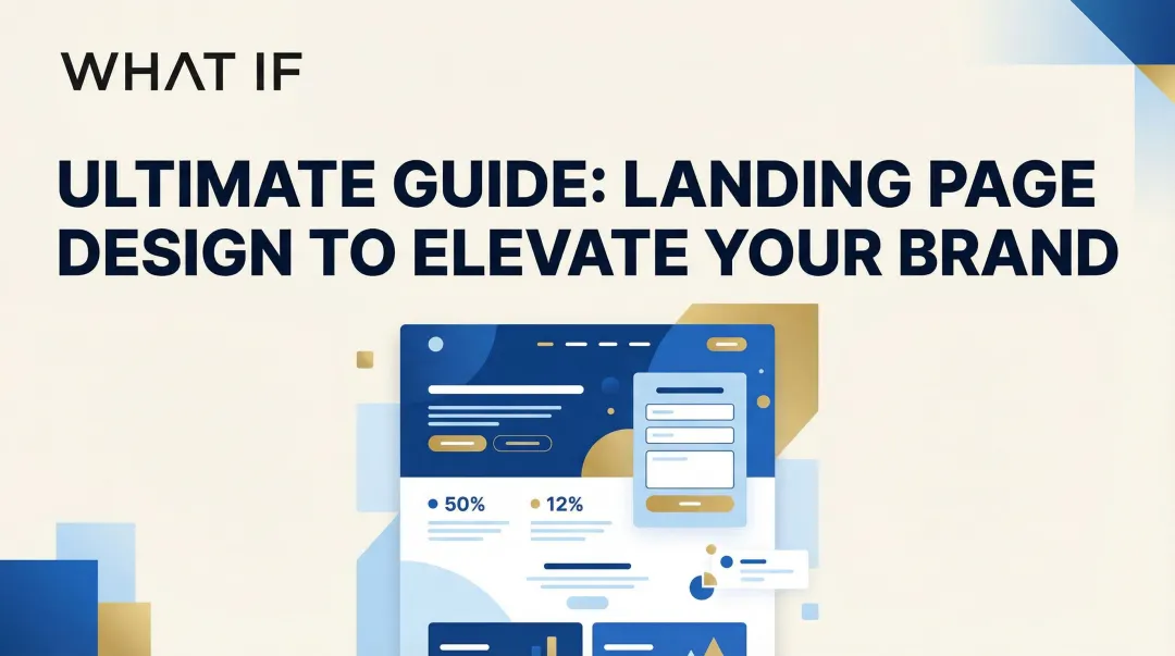Cover image for Ultimate Guide: Landing Page Design to Elevate Your Brand