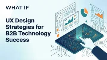 Cover image for UX design strategies for B2B technology success